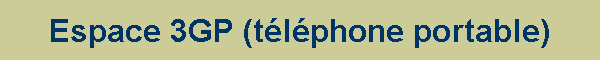 Espace 3GP (tlphone portable)
